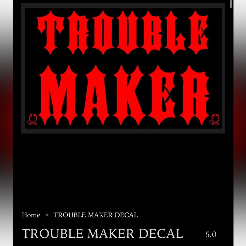 The Drive “Trouble Maker” Decal
